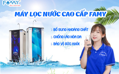 Famy, thương hiệu may loc nuoc hai phong chính hãng uy tín